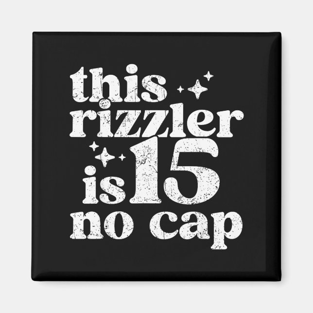 Imán Este Rizzler Tiene 15 Sin Gorra Cumpleaños De 15 A (Frente)