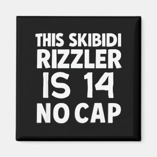 Imán Este Skibidi Rizzler Tiene 14 Sin Gorra Cumpleaños