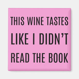 Imán Este vino prueba como si no hubiera leído el libro