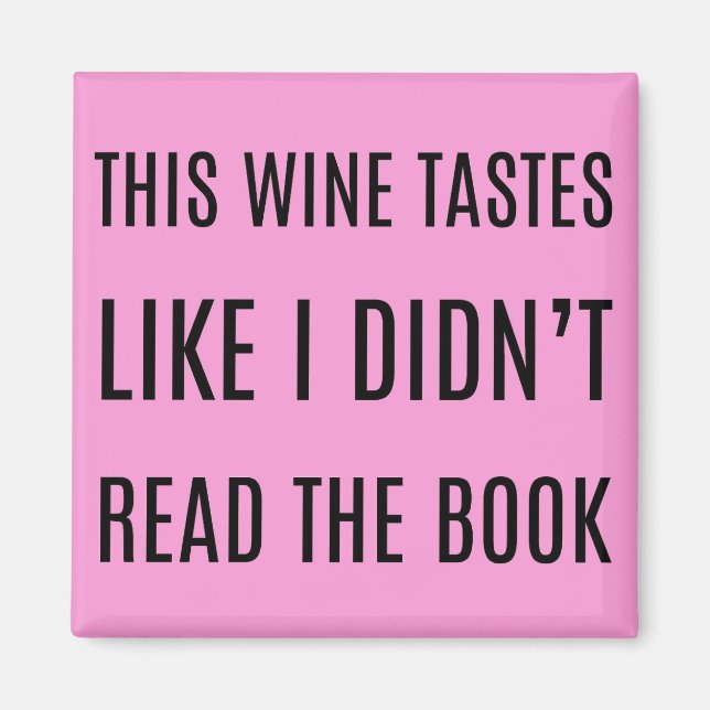 Imán Este vino prueba como si no hubiera leído el libro (Frente)