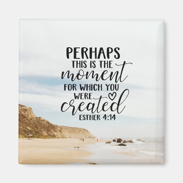 Imán Esther 4:14 Momento para el que se creó (Frente)