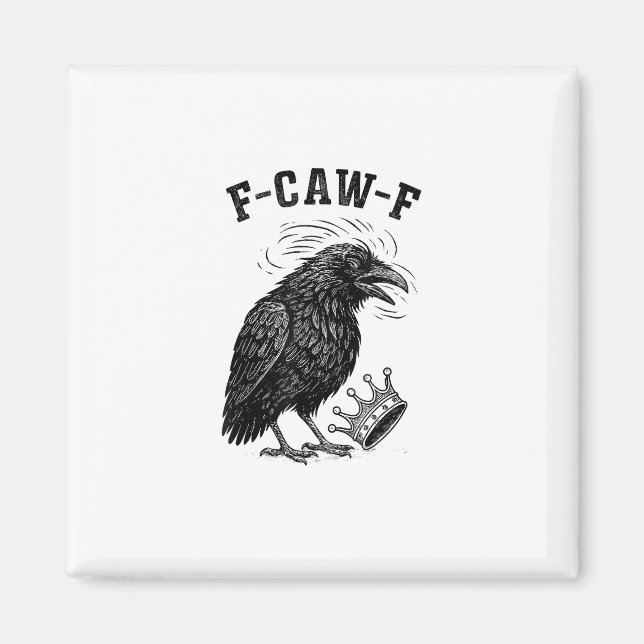 Imán Estilo creativo F Caw F No Kings In America (Frente)
