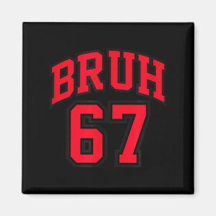 Imán Estilo de Baloncesto Bruh Número 67 Srt Hermano Sl