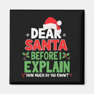 Imán Estimado Papá Noel Antes De Explicar Cuánto Sabes