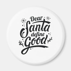 Imán Estimado Santa Define Good