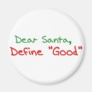 Imán Estimado Santa, Define Good