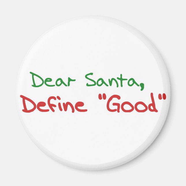 Imán Estimado Santa, Define Good (Frente)