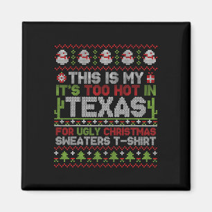 Imán Esto es lo que hace mucho calor en Texas para una