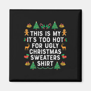 Imán Esto es mi calor para Navidades feos suéter
