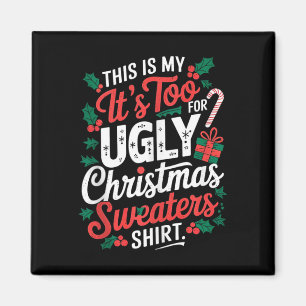 Imán Esto Es Muy Caluroso Para Los Navidades Feo