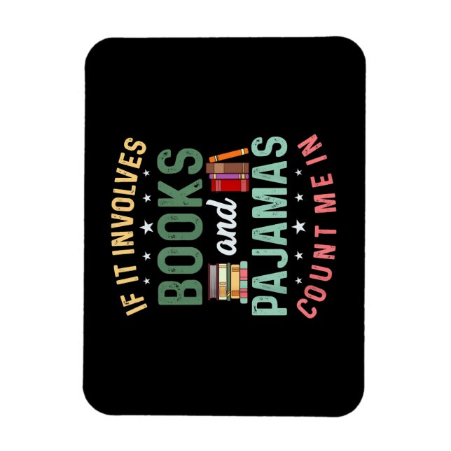 IMÁN ESTO IMPLICA LIBROS Y PAJAMAS ME CUENTAN EN LECTUR (Vertical)