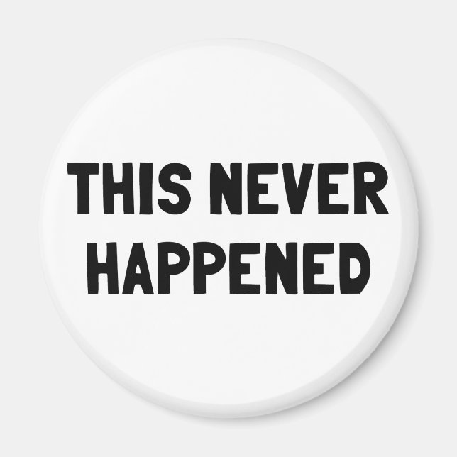 Imán Esto nunca sucedió. (Frente)