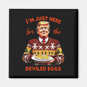 Imán Estoy Acá Por Los Huevos Desviados, Divertido Trum