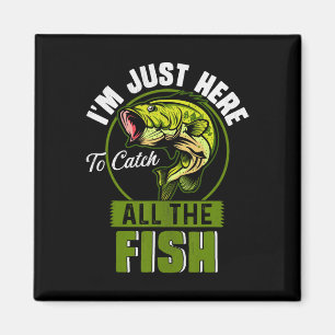 Imán Estoy aquí para pescar todos los peces divertidos