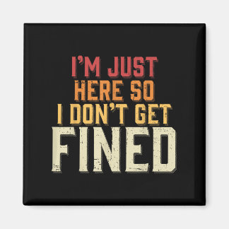 Imán Estoy aquí para que no me multen