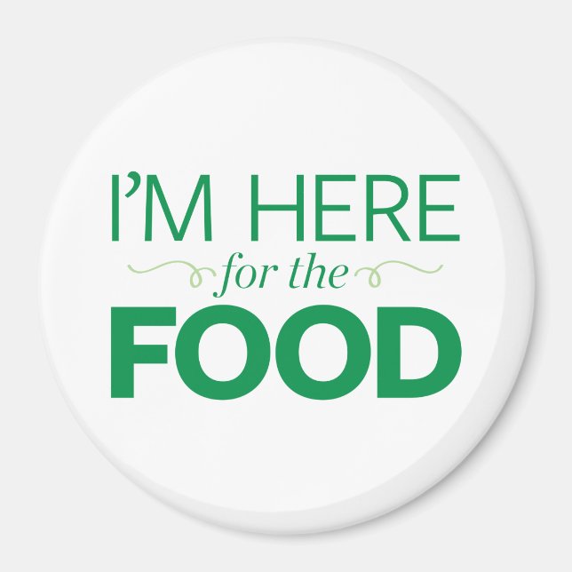 Imán Estoy aquí por la comida (Frente)