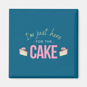 Imán Estoy Aquí Solo Por La Tarta I Dicho Sarcástico Di