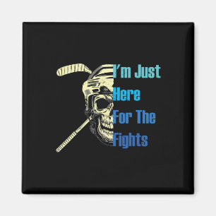 Imán Estoy Aquí Solo Por Las Luchas Divertido Hockey _3