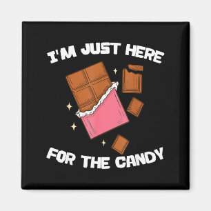 Imán Estoy Aquí Solo Por Los Dulces Barra De Chocolate