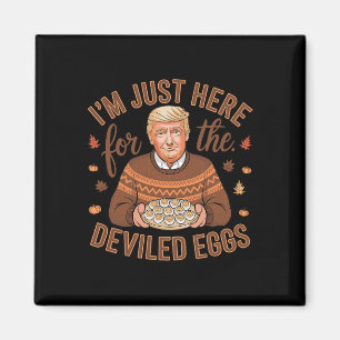 Imán Estoy Aquí Solo Por Los Huevos Endiablados Diverti