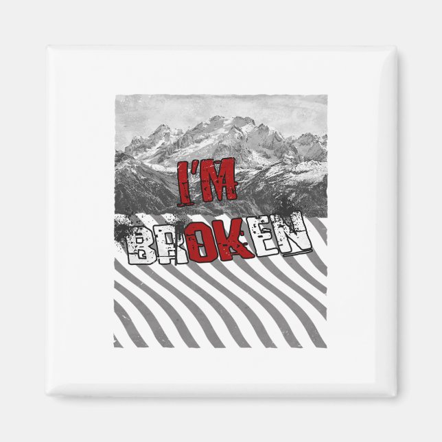 Imán Estoy Bien Roto - Estoy Roto 1  (Frente)