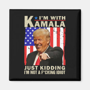 Imán Estoy con Kamala solo bromeando, no soy un F Idiot