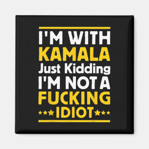 Imán Estoy con Kamala Solo Bromeo No Soy Un Idiota Ing 