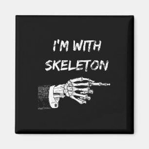 Imán Estoy con Skeleton Halloween coincidiendo con Skel
