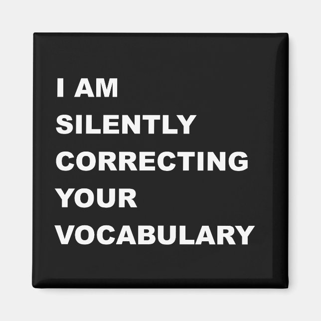 Imán ESTOY Corrigiendo Silenciosamente Tu Vocabulario (Frente)