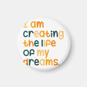 Imán Estoy creando la vida de mis sueños