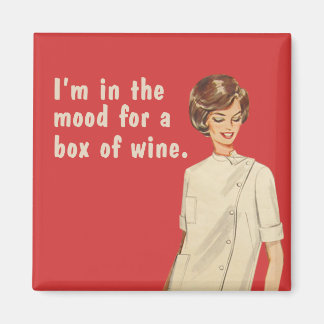 Imán Estoy de humor para una caja de vino.