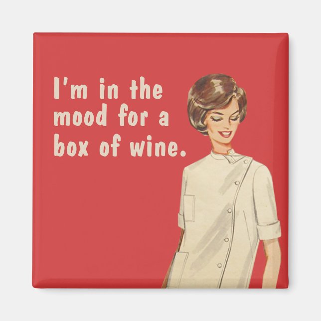 Imán Estoy de humor para una caja de vino. (Frente)