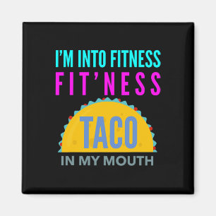 Imán Estoy en forma, taco de fitness en mi boca entrena
