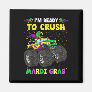 Imán Estoy listo para aplastar el Monstruo de Mardi Gra