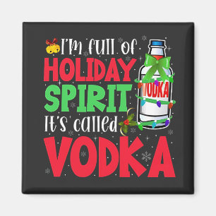 Imán Estoy Lleno de Espíritu Navideño, Se Llama Vodka N