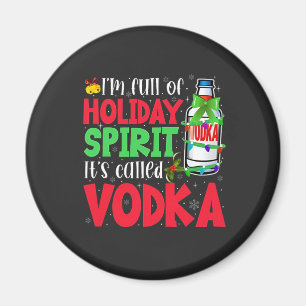 Imán Estoy Lleno de Espíritu Navideño, Se Llama Vodka N