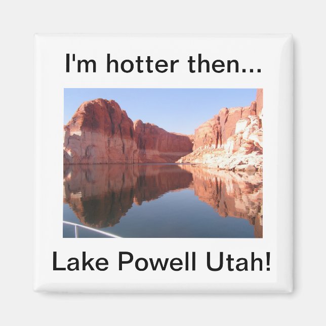 Imán Estoy más caliente que el lago Powell Utah (Frente)