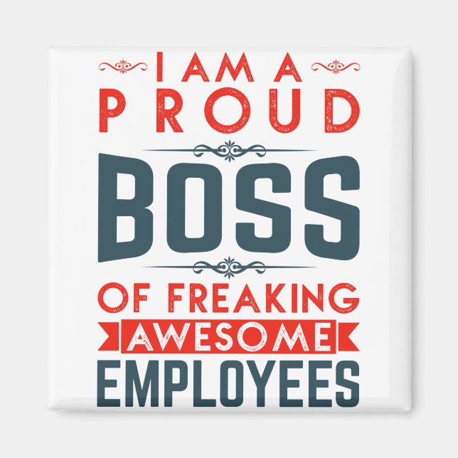 Imán Estoy Orgulloso Jefe De Impresionantes Empleados. (Frente)
