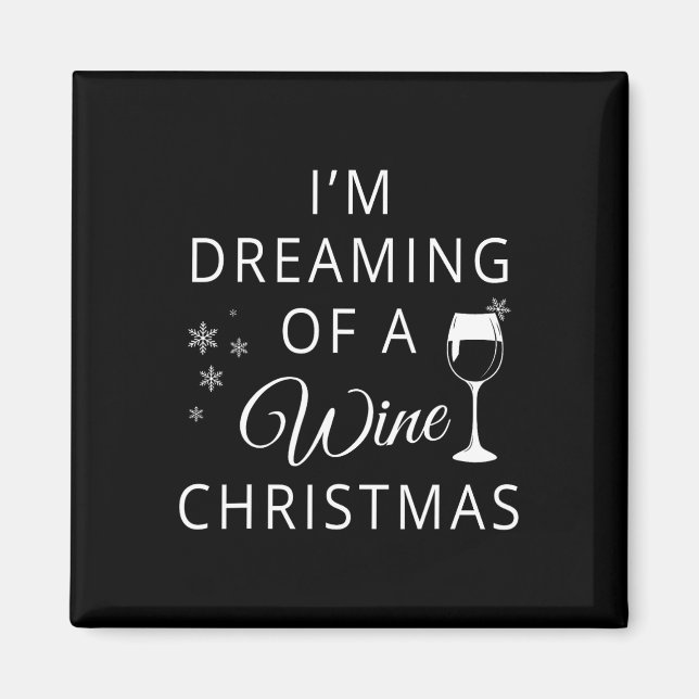 Imán Estoy Soñando Con Una Navidad De Vino (Frente)