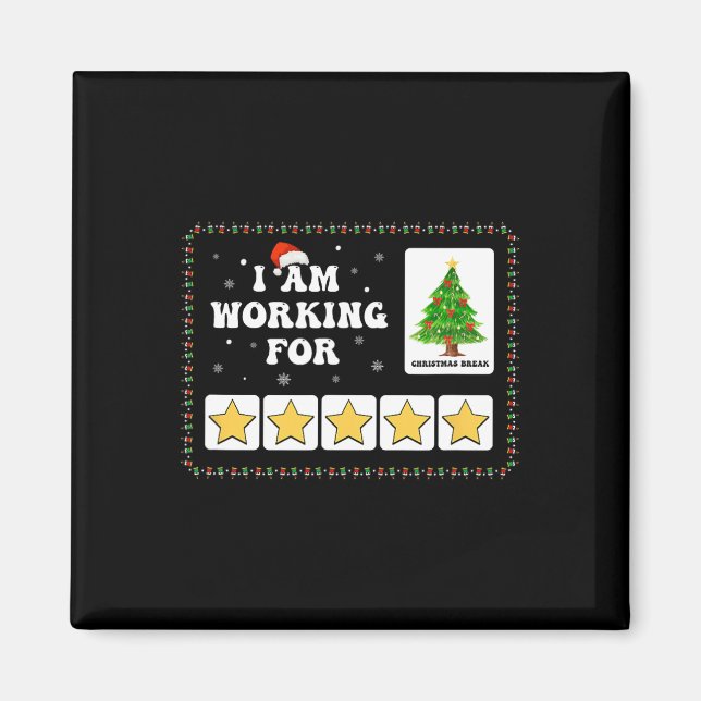 Imán Estoy Trabajando Para Navidades Romper Árbol De Na (Frente)