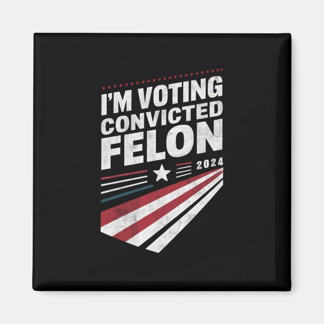 Imán Estoy votando al condenado Felon 2024 Trump (Frente)