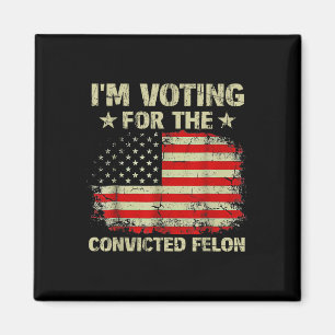 Imán Estoy Votando Por El Condenado Felon Us Flag Trump