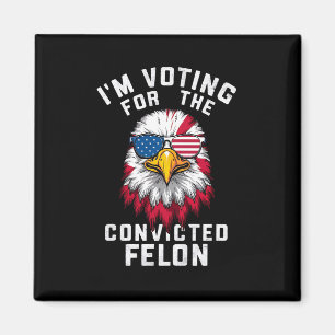 Imán Estoy votando por el delincuente convicto divertid