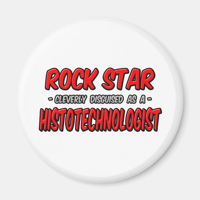 Imán Estrella de rock.. Histotecnólogo (Frente)