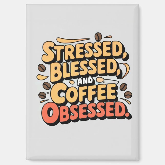 Imán estresado, bendecido y obsesionado con café (Anverso)