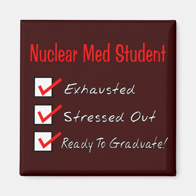 Imán Estudiante De Med Nuclear "Listo Para Graduarse" (Frente)