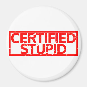Imán Estúpido certificado