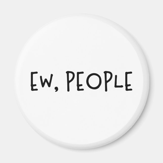 Imán Ew, People Funny Humor Introvert (Frente)