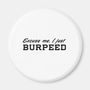 Imán Excúseme, I apenas Burpeed