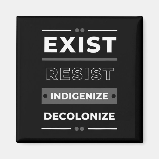Imán Exist Resist Indigenize Decolonize (Frente)